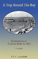 bokomslag A Trip Round the Bay: Recollections of pleasure boats at Rhyl 1936-67