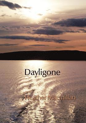 Heather Macmillan, Heather MacMillan - Dayligone, Inbunden