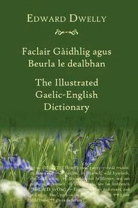 bokomslag The Illustrated Gaelic - English Dictionary