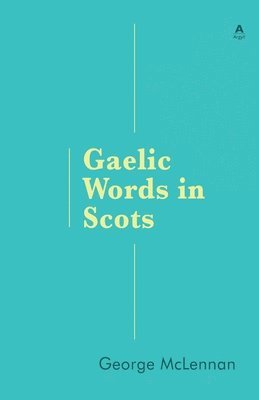 bokomslag Gaelic Words in Scots