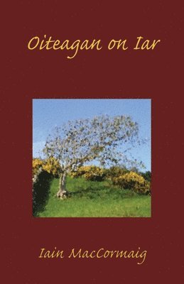 Iain Maccormaig, Iain MacCormaig - Oiteagan on Iar, Häftad