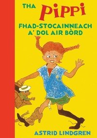 bokomslag Tha Pippi Fhad-stocainneach a' dol air brd