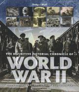 bokomslag The Definitive Pictorial Chronicle of World War II