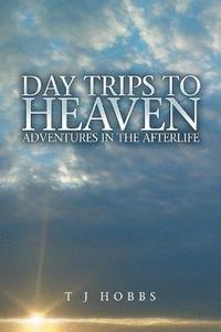 bokomslag Day Trips to Heaven