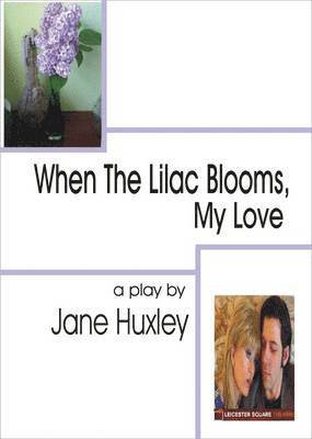 When the Lilac Blooms, My Love