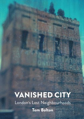 Tom Bolton - Vanished City, Häftad