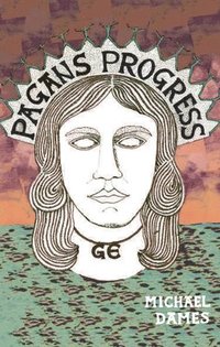 bokomslag Pagan's Progress: A Ge-ography Primer