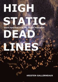 bokomslag High Static, Dead Lines