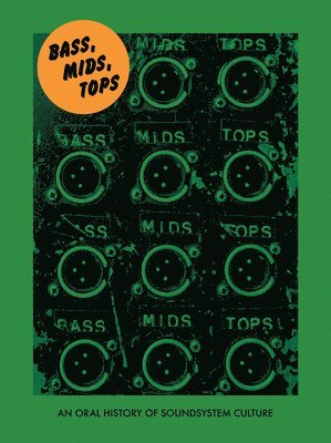 Joe Muggs, Brian David Stevens - Bass, Mids, Tops, Häftad
