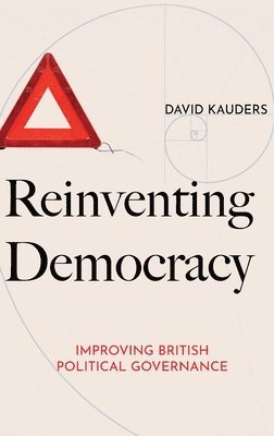 David Kauders - Reinventing Democracy, Inbunden