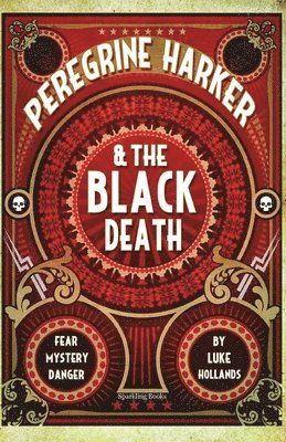 Peregrine Harker & the Black Death 1