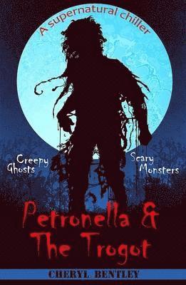 bokomslag Petronella & The Trogot