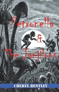 bokomslag Petronella and the Janjilons