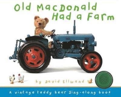 David Ellwand - Old MacDonald - Teddy sound book, Inbunden