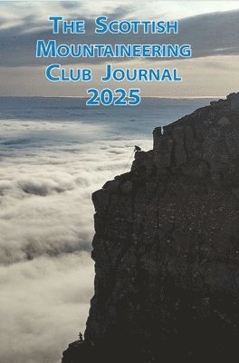 Scottish Mountaineering Club Journal 2025, Inbunden