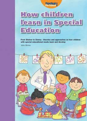 How Children Learn 4 Thinking on Special Educational Needs and Inclusion: 4 1