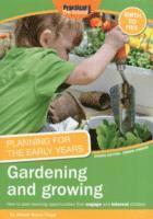 Alistair Bryce-Clegg, Jennie Lindon - Planning for the Early Years: Gardening and Growing, Häftad