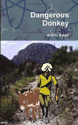 Alaric Adair, Autumn Conley - Dangerous Donkey, Häftad