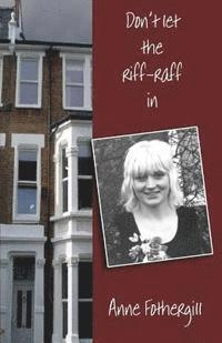 Anne Fothergill - Don't let the riff-raff in, Häftad