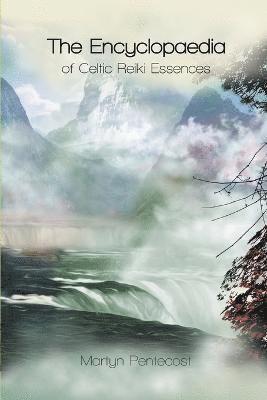 bokomslag Encyclopaedia of Celtic Reiki Essences