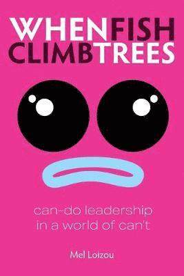When Fish Climb Trees 1