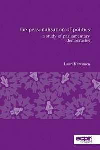 bokomslag The Personalisation of Politics