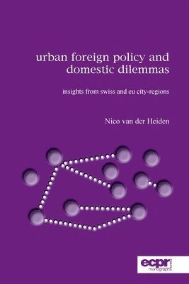 bokomslag Urban Foreign Policy and Domestic Dilemmas