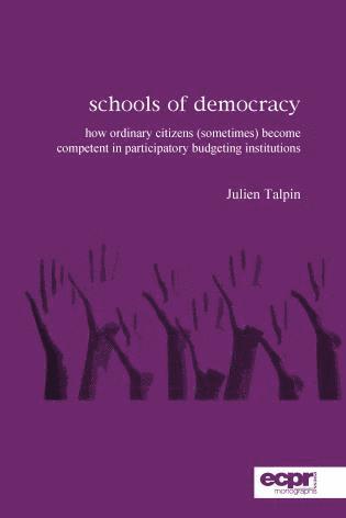 Julien Talpin - Schools of Democracy, Häftad