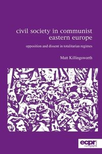 bokomslag Civil Society in Communist Eastern Europe