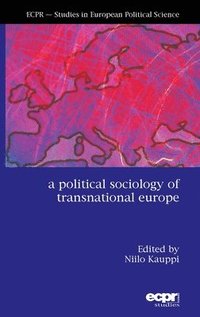 bokomslag A Political Sociology of Transnational Europe