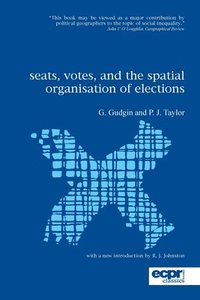 bokomslag Seats, Votes, and the Spatial Organisation of Elections