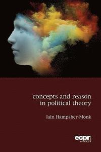 bokomslag Concepts and Reason in Political Theory