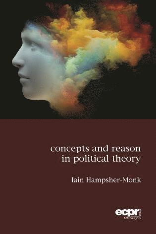 bokomslag Concepts and Reason in Political Theory