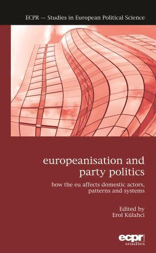 bokomslag Europeanisation and Party Politics