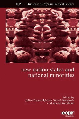 Julien Danero Iglesias, Nenad Stojanović, Sharon Weinblum - New Nation-States and National Minorities, Häftad