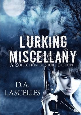David Lascelles, D. a. Lascelles, D.A Lascelles, D. A Lascelles - Lurking Miscellany, Häftad