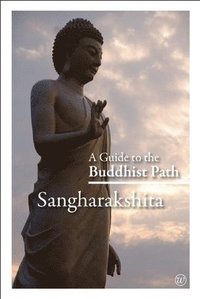 bokomslag A Guide to the Buddhist Path