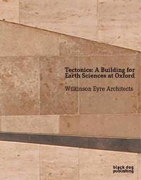 bokomslag Tectonics: A Building for Earth Sciences at Oxford