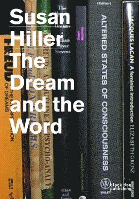 Susan Hiller: The Dream and the Word 1