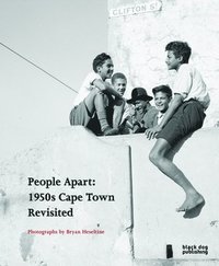bokomslag People Apart: 1950s Cape Town Revisited: Photographs by Bryan Heseltine