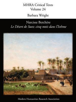 Barbara Wright - Narcisse Berch Re, 'le D Sert de Suez, Häftad