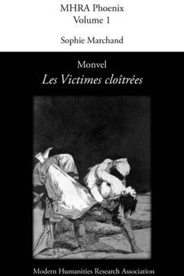 Monvel, Sophie Marchand - Monvel, 'Les Victimes Cloîtrées', Häftad