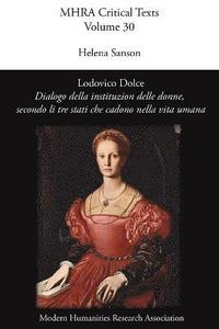 bokomslag Lodovico Dolce, 'Dialogo della institution delle donne, secondo li tre stati che cadono nella vita umana'