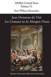 bokomslag Jean Donneau De Vise, 'Les Costeaux Ou Les Marquis Frians'