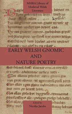 Nicolas Jacobs - Early Welsh Gnomic and Nature Poetry, Inbunden