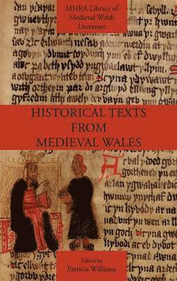 Patricia Williams - Historical Texts from Medieval Wales, Inbunden