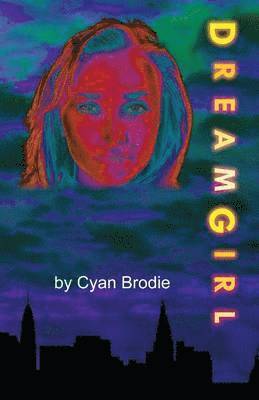 Cyran Brodie - Dreamgirl, Häftad