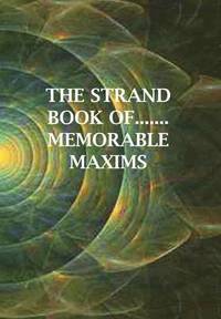 bokomslag The Strand Book of... Memorable Maxims