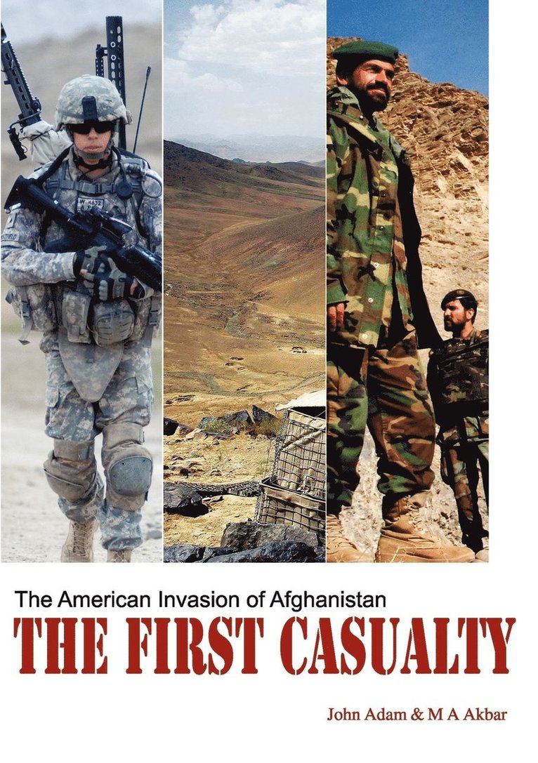 John Adam, Mohammed A. Akbar - First Casualty, Häftad