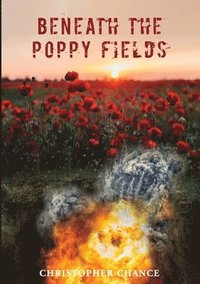 bokomslag Beneath The Poppy Fields